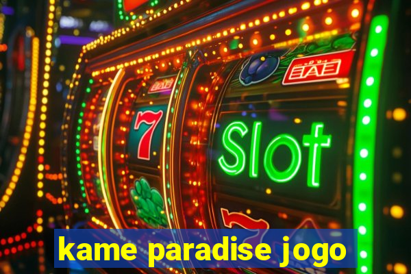 kame paradise jogo